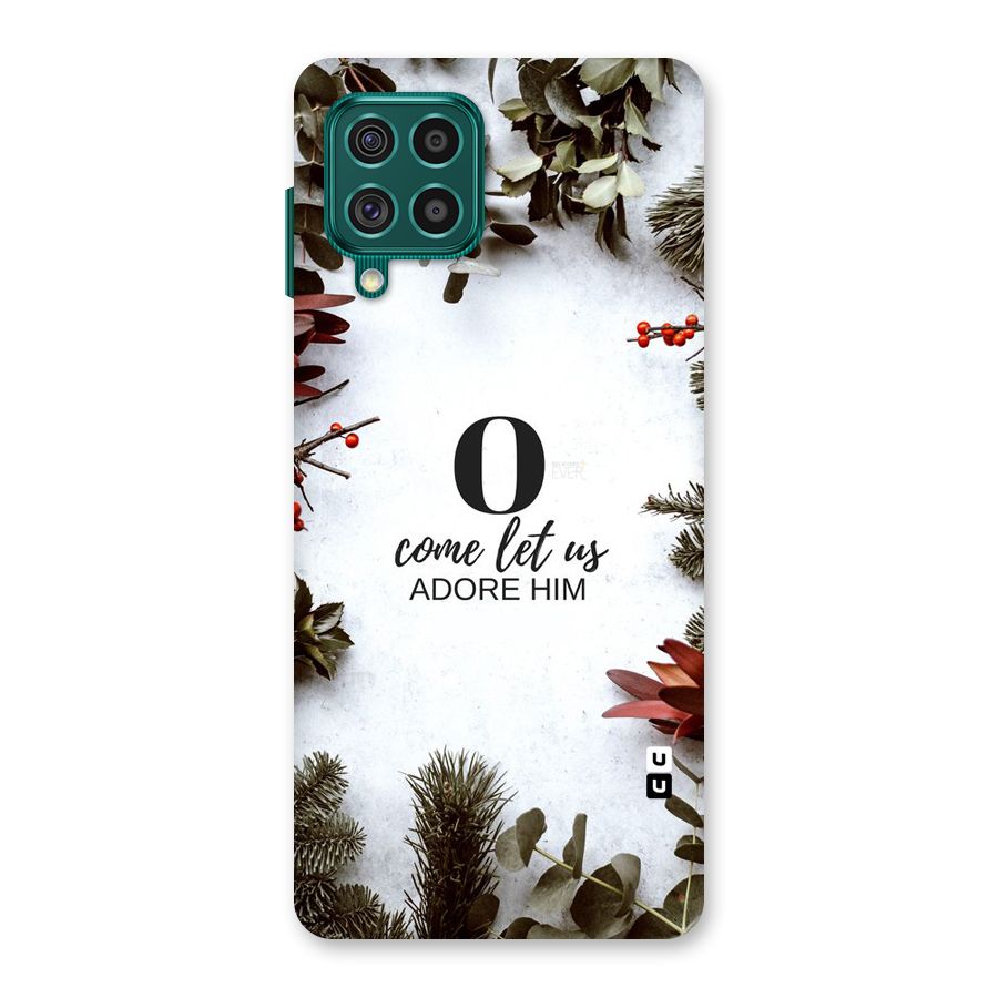 Lets Adore Him Back Case for Galaxy F62