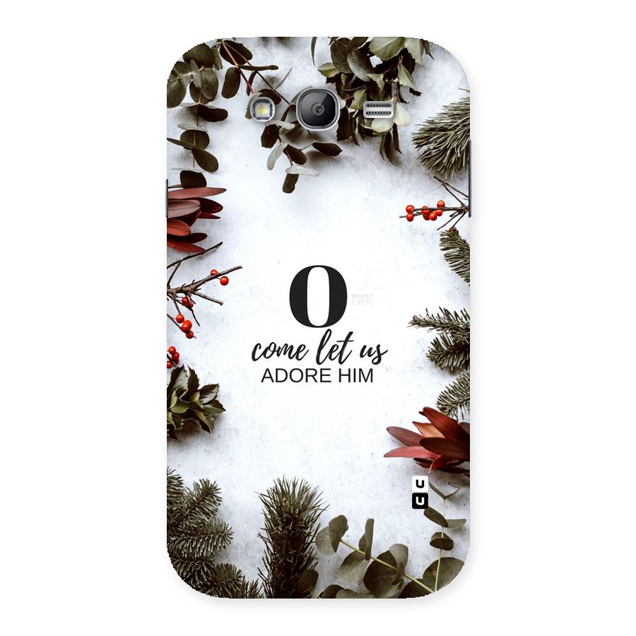 Lets Adore Him Back Case for Galaxy Grand Neo Plus