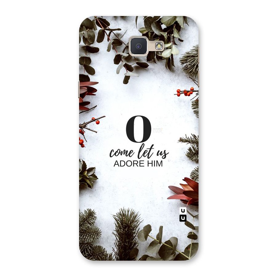 Lets Adore Him Back Case for Galaxy J5 Prime