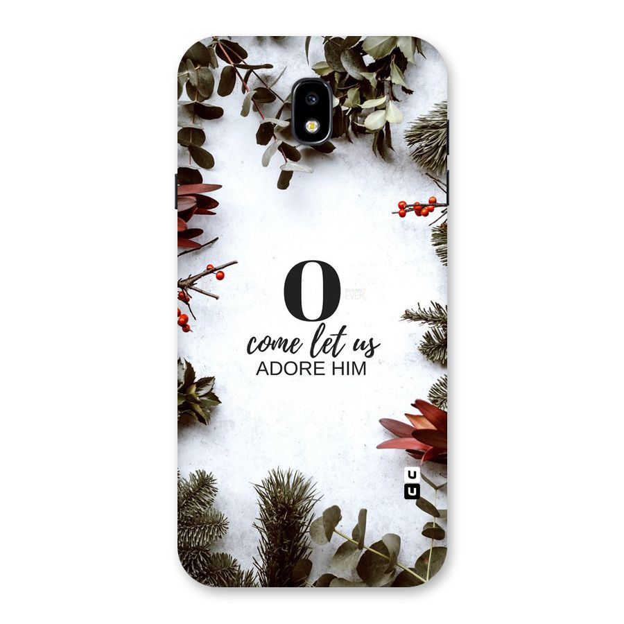 Lets Adore Him Back Case for Galaxy J7 Pro