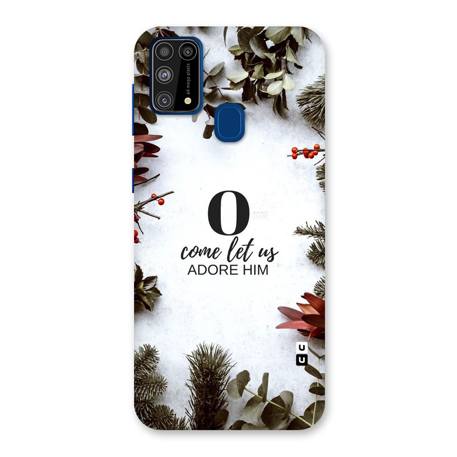 Lets Adore Him Back Case for Galaxy M31