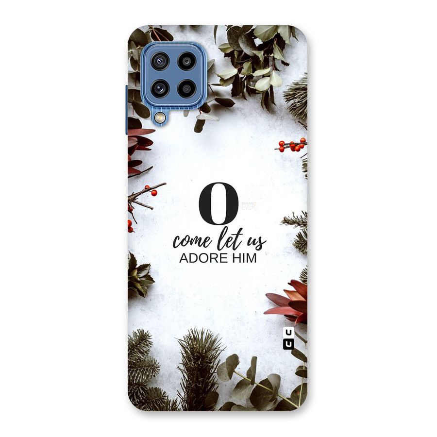 Lets Adore Him Back Case for Galaxy M32