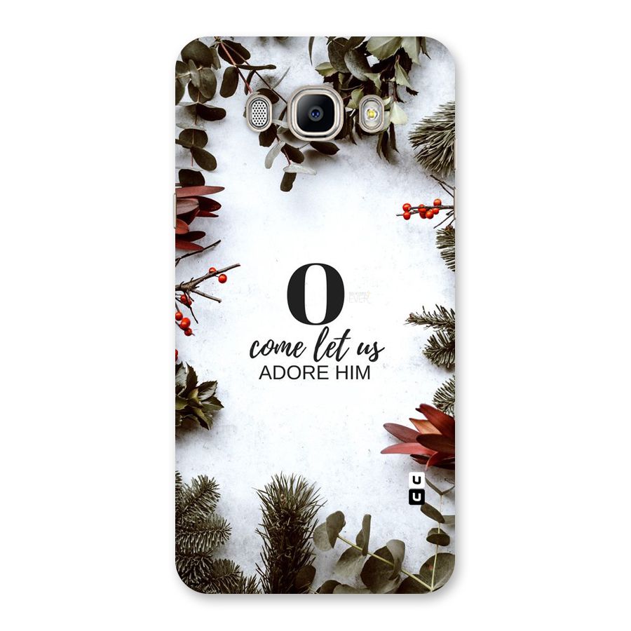 Lets Adore Him Back Case for Galaxy On8