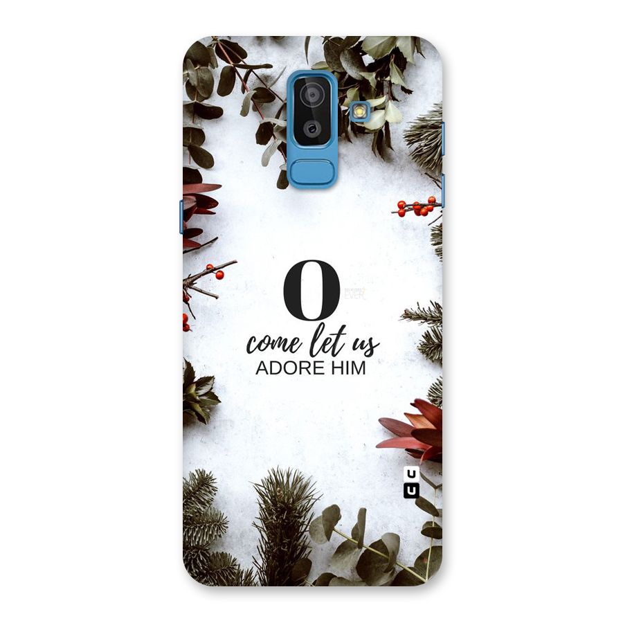Lets Adore Him Back Case for Galaxy On8 (2018)