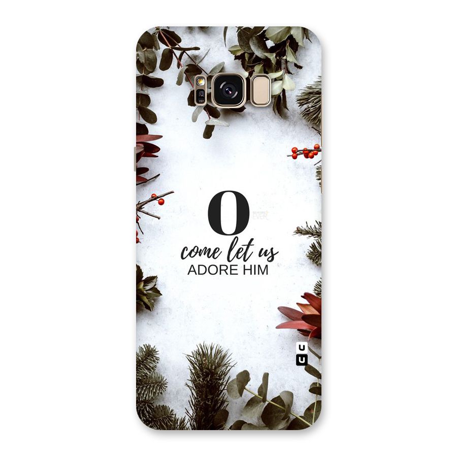Lets Adore Him Back Case for Galaxy S8 Plus