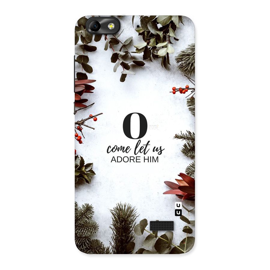 Lets Adore Him Back Case for Honor 4C