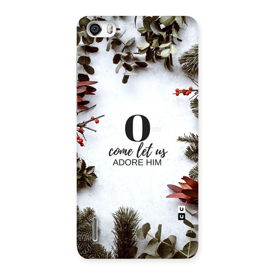 Lets Adore Him Back Case for Honor 6