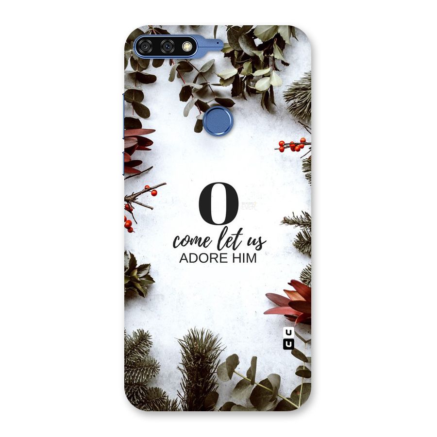 Lets Adore Him Back Case for Honor 7C