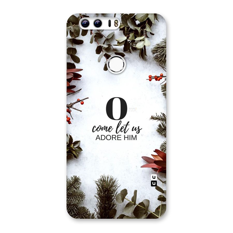 Lets Adore Him Back Case for Honor 8
