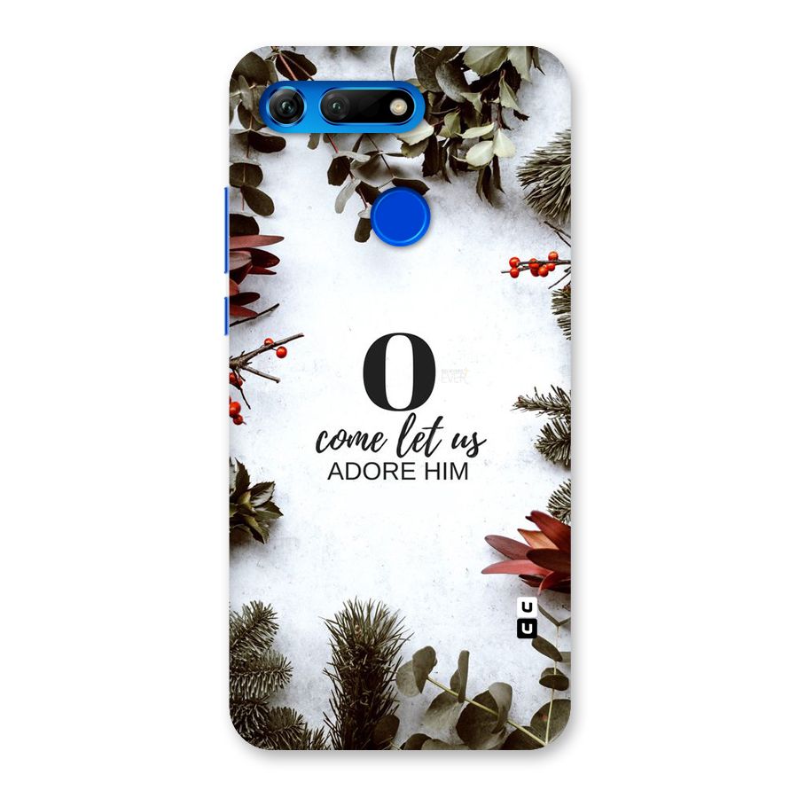 Lets Adore Him Back Case for Honor View 20