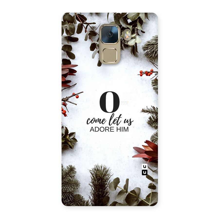 Lets Adore Him Back Case for Huawei Honor 7