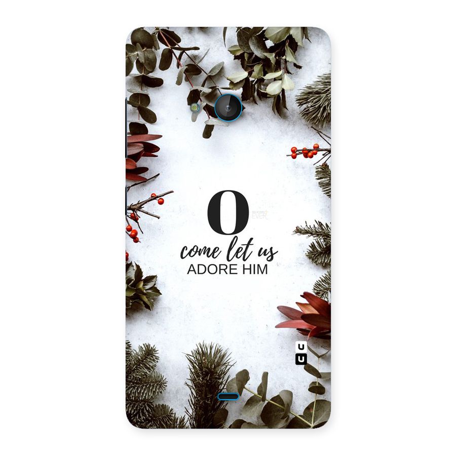 Lets Adore Him Back Case for Lumia 540