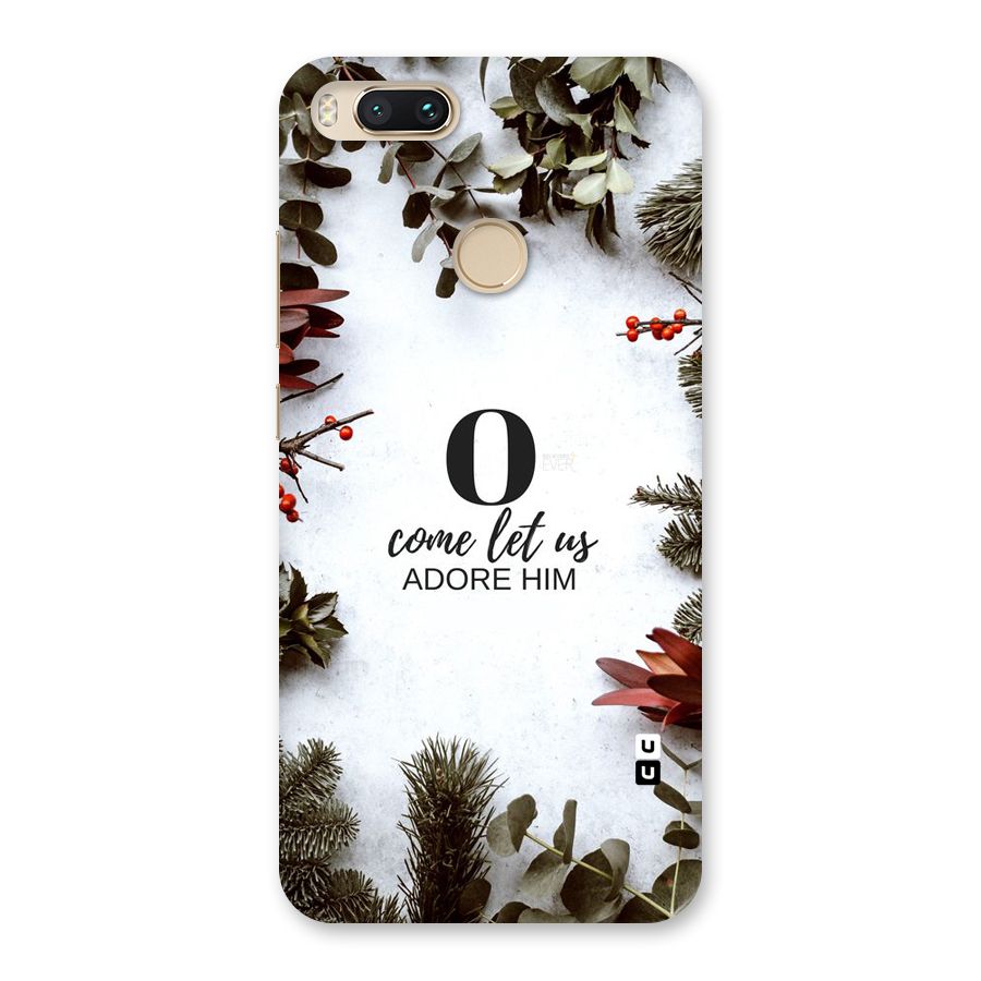 Lets Adore Him Back Case for Mi A1