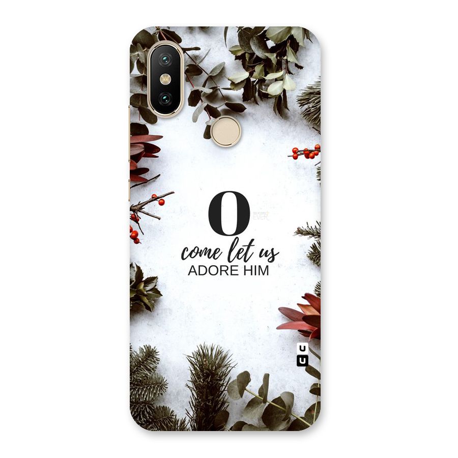Lets Adore Him Back Case for Mi A2