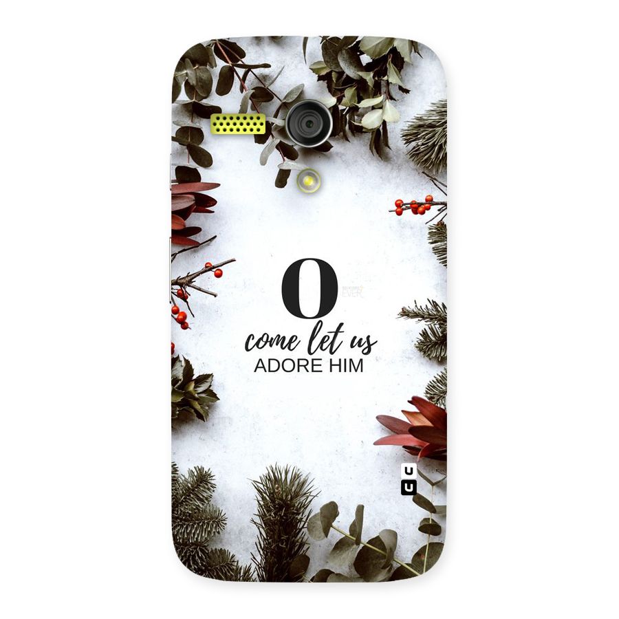 Lets Adore Him Back Case for Moto G