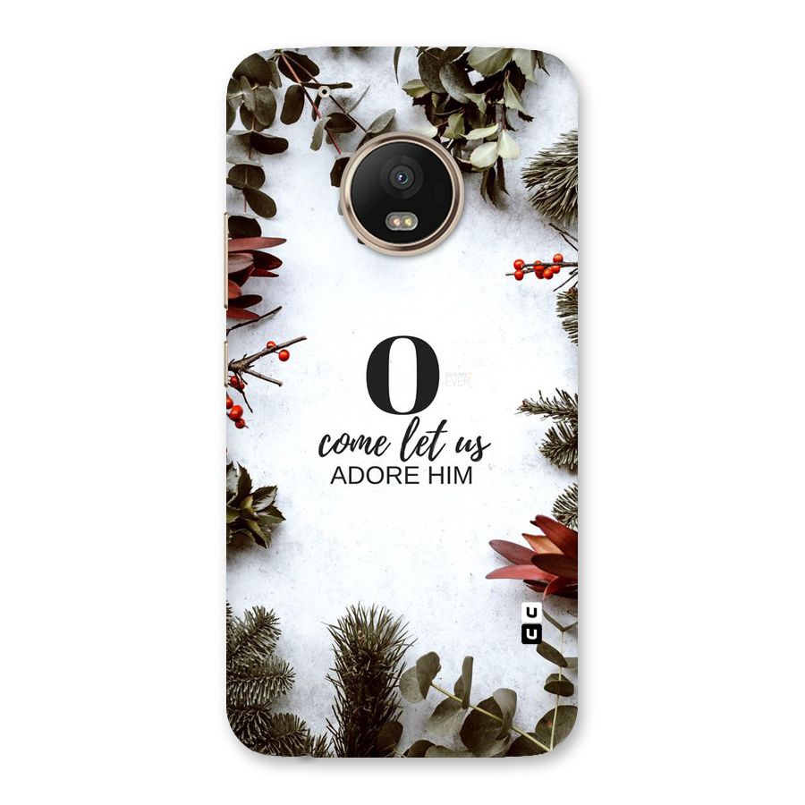 Lets Adore Him Back Case for Moto G5 Plus