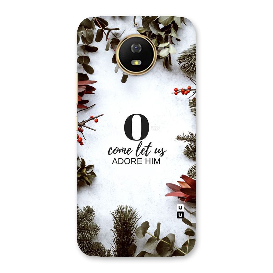Lets Adore Him Back Case for Moto G5s