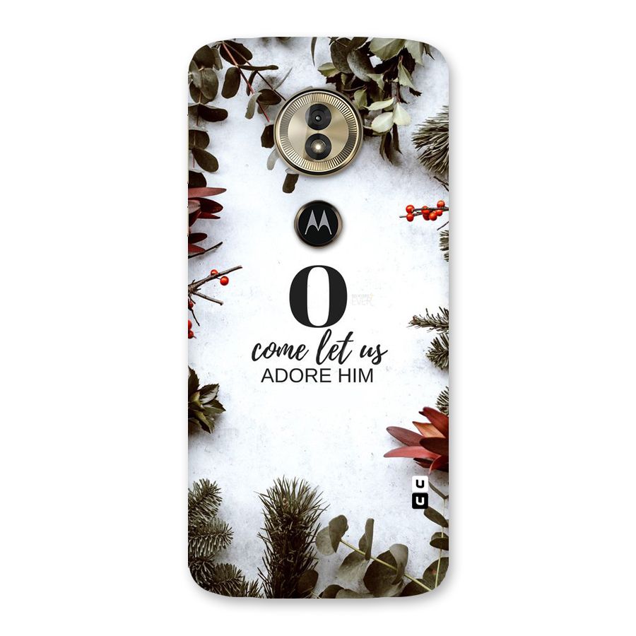 Lets Adore Him Back Case for Moto G6 Play