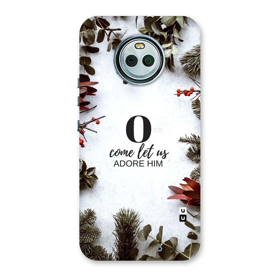 Lets Adore Him Back Case for Moto X4