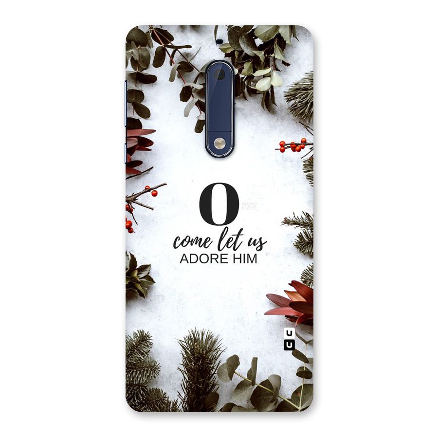 Lets Adore Him Back Case for Nokia 5