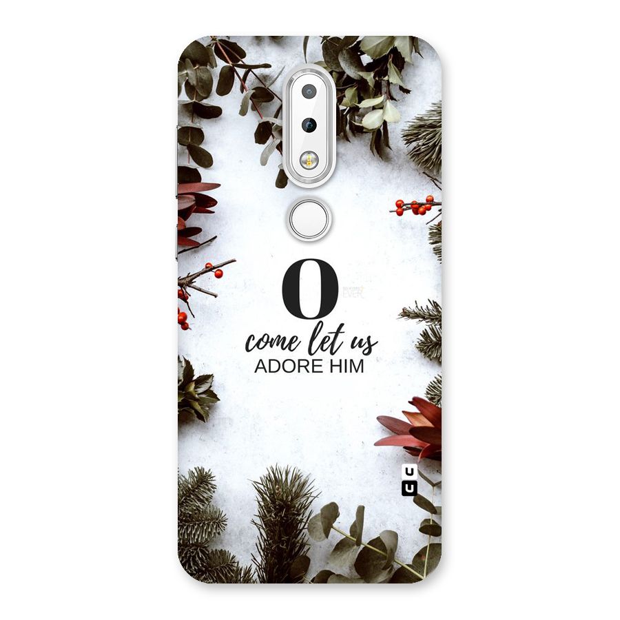 Lets Adore Him Back Case for Nokia 6.1 Plus