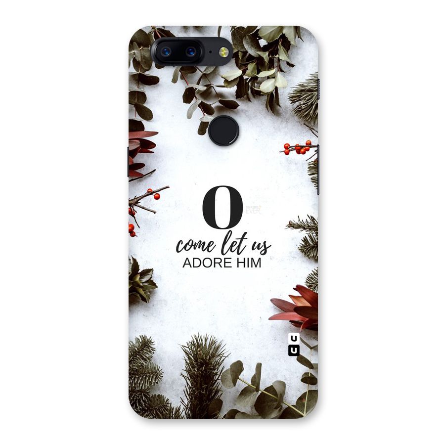 Lets Adore Him Back Case for OnePlus 5T