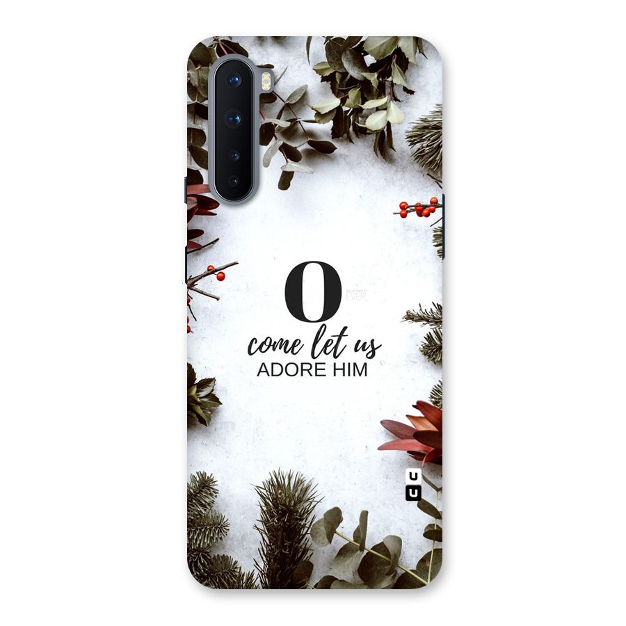 Lets Adore Him Back Case for OnePlus Nord