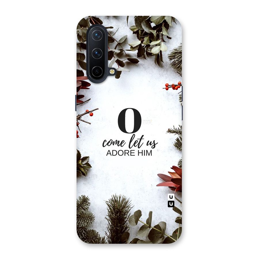 Lets Adore Him Back Case for OnePlus Nord CE 5G