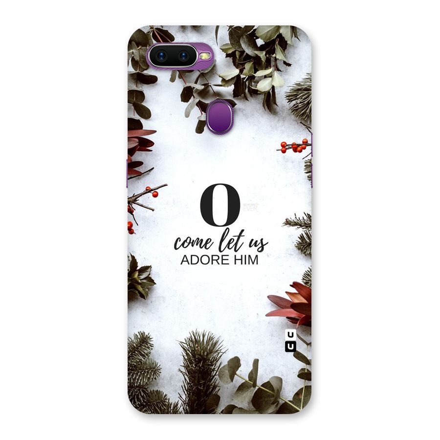 Lets Adore Him Back Case for Oppo F9