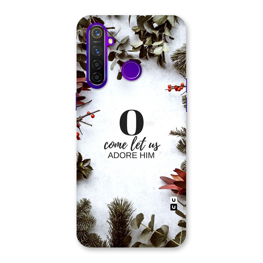 Lets Adore Him Back Case for Realme 5 Pro