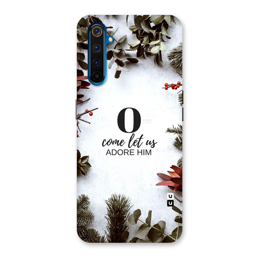 Lets Adore Him Back Case for Realme 6 Pro