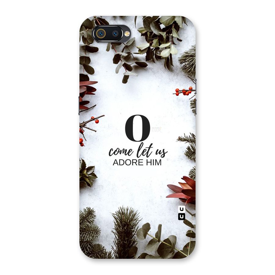 Lets Adore Him Back Case for Realme C2