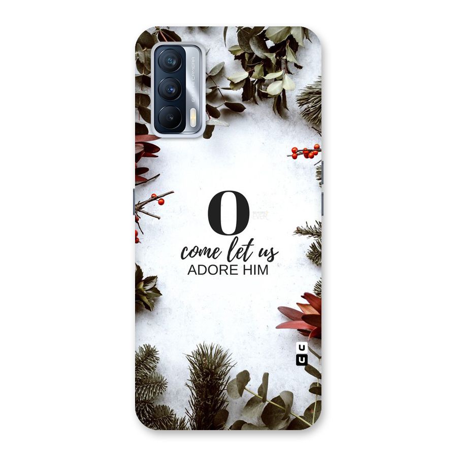 Lets Adore Him Back Case for Realme X7