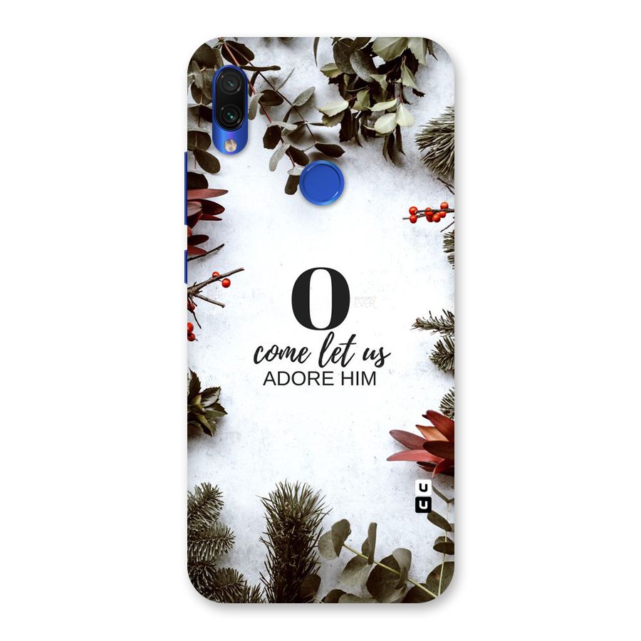 Lets Adore Him Back Case for Redmi Note 7S