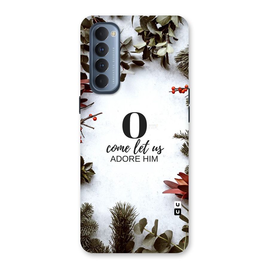 Lets Adore Him Back Case for Reno4 Pro
