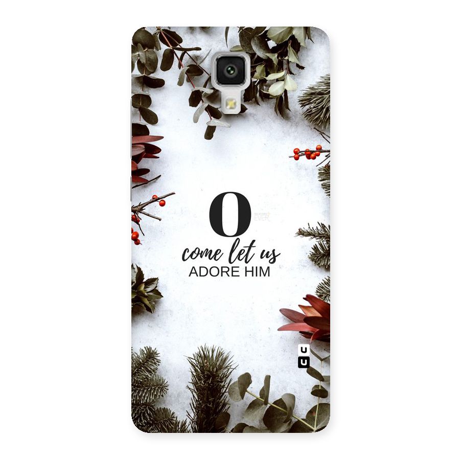 Lets Adore Him Back Case for Xiaomi Mi 4