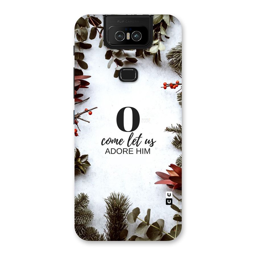 Lets Adore Him Back Case for Zenfone 6z