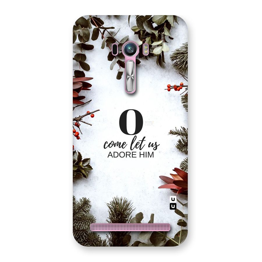 Lets Adore Him Back Case for Zenfone Selfie