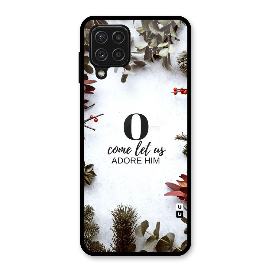 Lets Adore Him Glass Back Case for Galaxy A22 4G