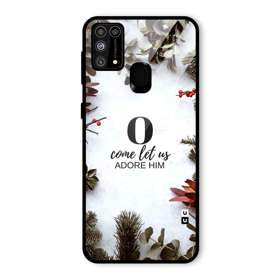 Lets Adore Him Glass Back Case for Galaxy M31