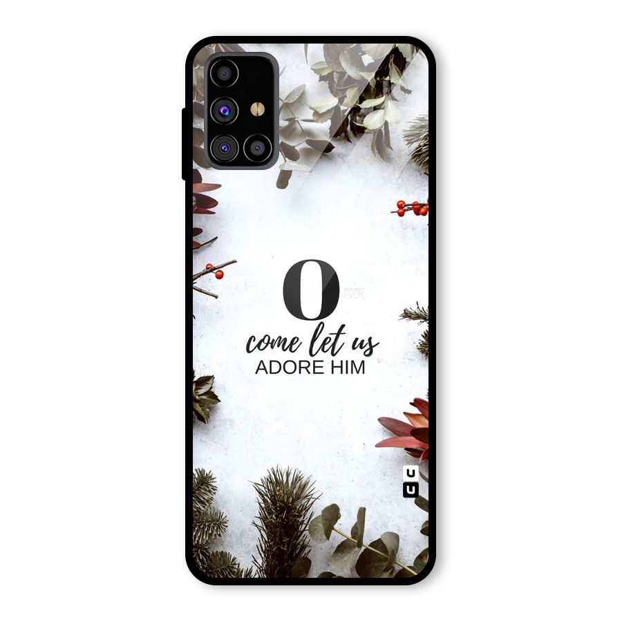 Lets Adore Him Glass Back Case for Galaxy M31s