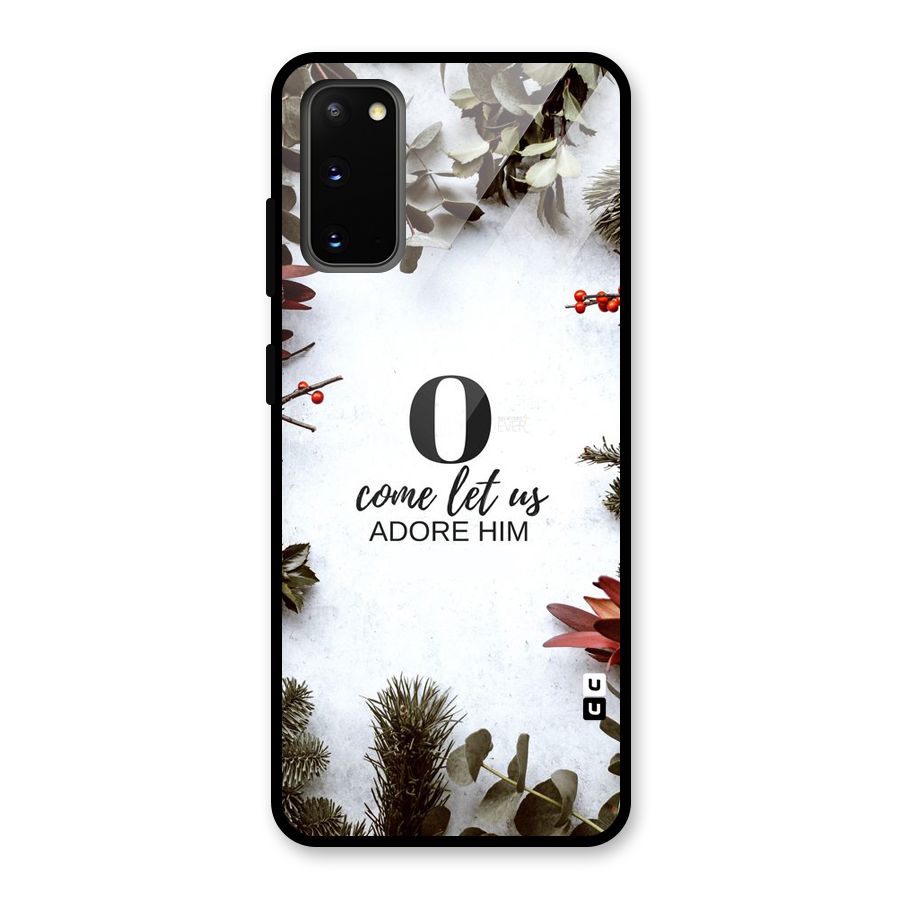 Lets Adore Him Glass Back Case for Galaxy S20