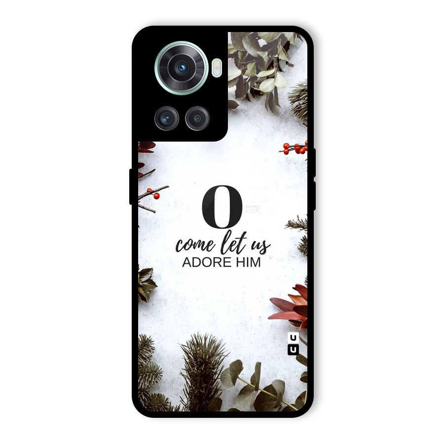 Lets Adore Him Glass Back Case for OnePlus 10R