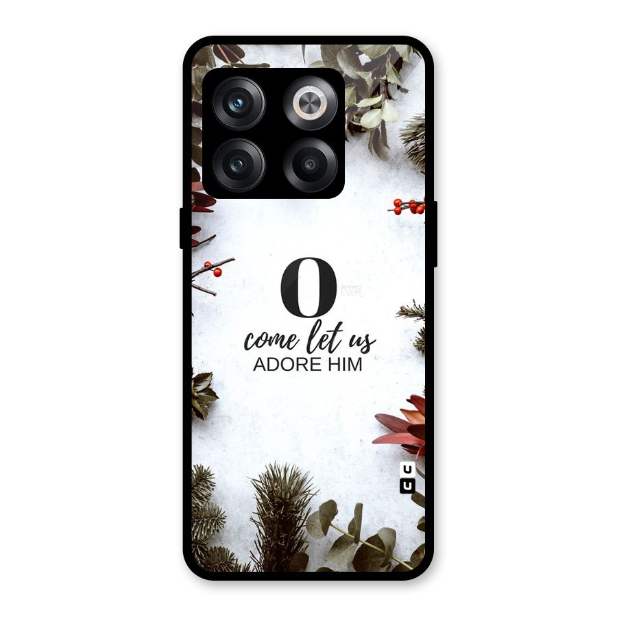 Lets Adore Him Glass Back Case for OnePlus 10T