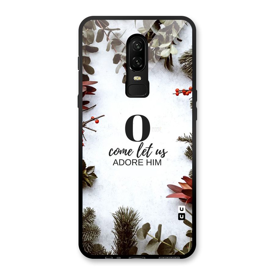 Lets Adore Him Glass Back Case for OnePlus 6