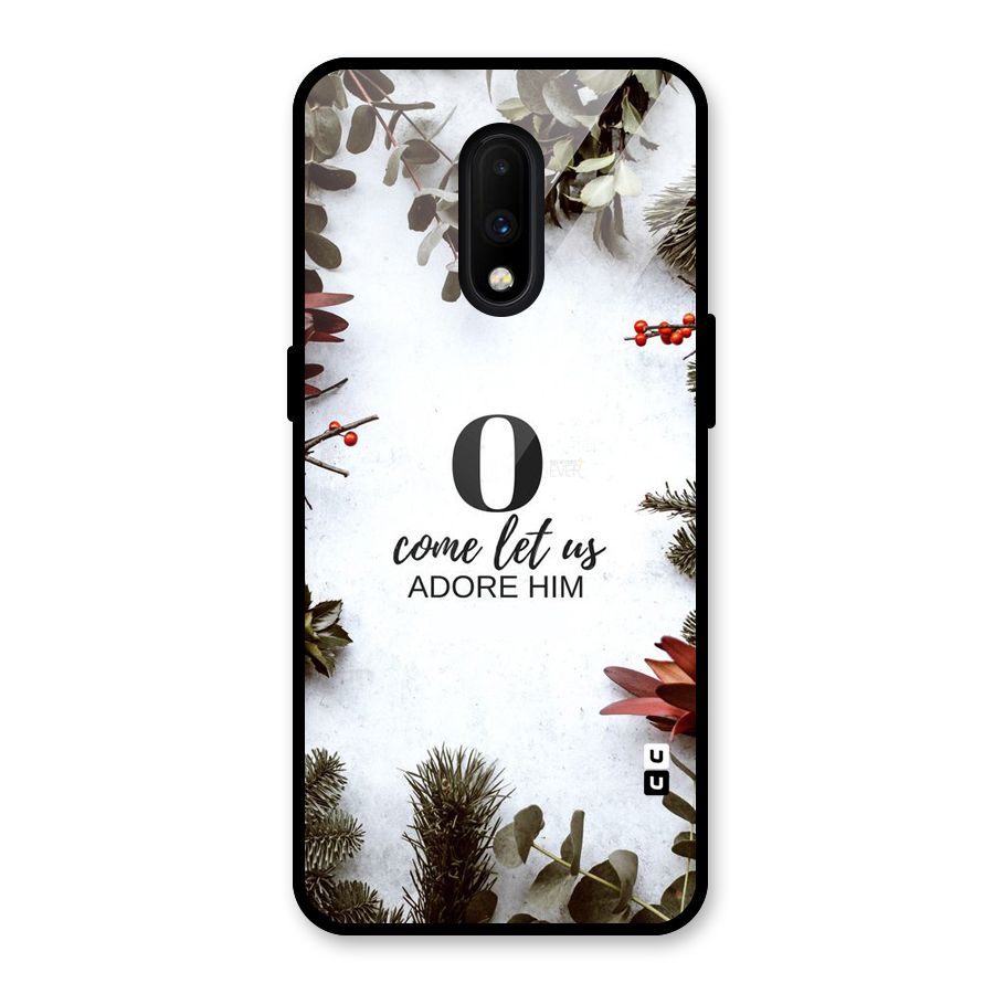 Lets Adore Him Glass Back Case for OnePlus 7