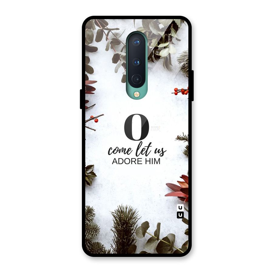 Lets Adore Him Glass Back Case for OnePlus 8