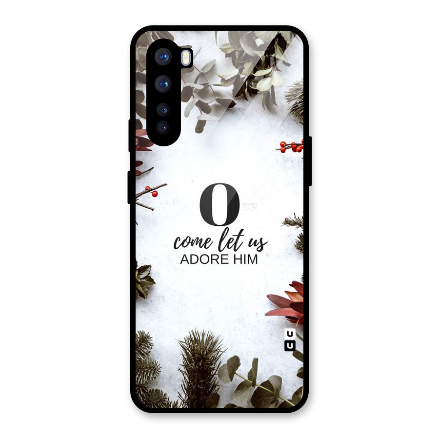 Lets Adore Him Glass Back Case for OnePlus Nord