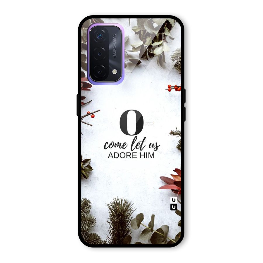 Lets Adore Him Glass Back Case for Oppo A74 5G