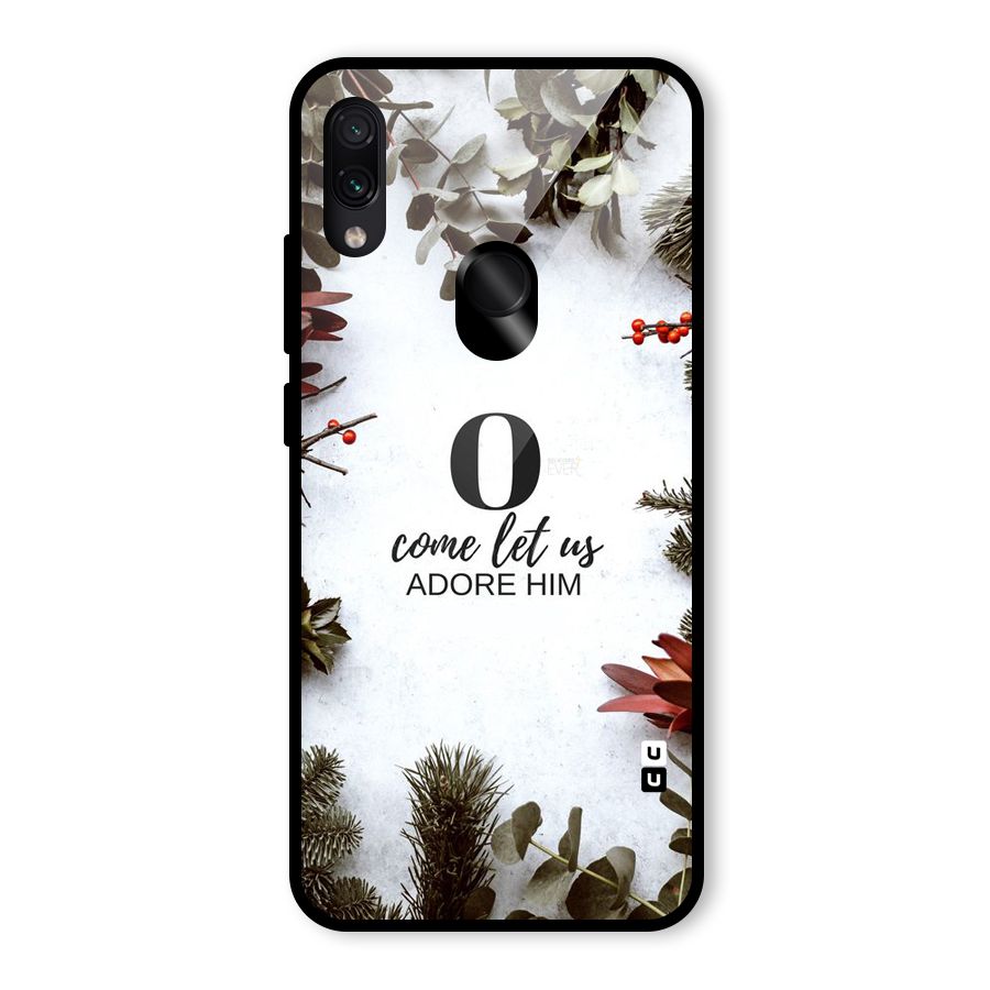 Lets Adore Him Glass Back Case for Redmi Note 7